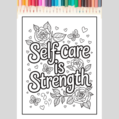 Self Care Coloring Sheets - 50 Pages of Inspirational Quotes and Calming Designs